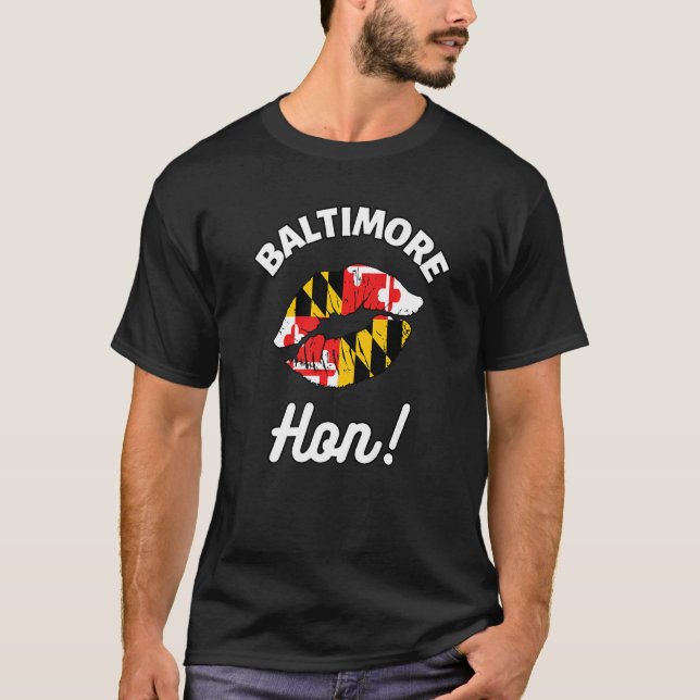 Baltimore Hon Maryland Girl MD State Flag Lips Kis T-Shirt (Front)