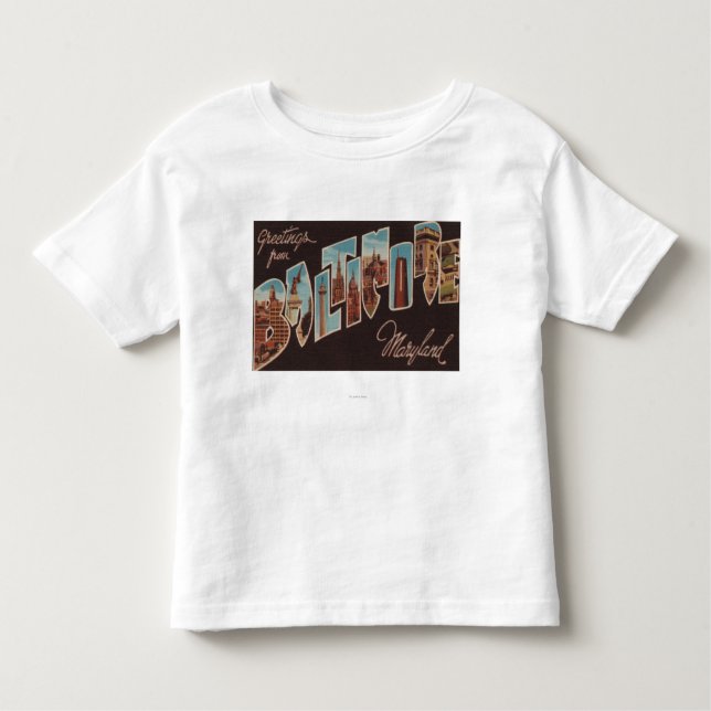 Baltimore, Maryland - Large Letter Scenes 3 Toddler T-Shirt (Front)