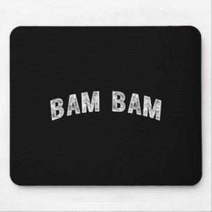 Bam Bam Mouse Pad