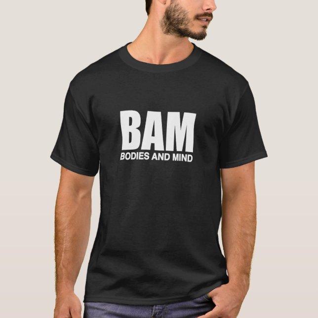 BAM Bodies And Mind T-Shirt (Front)