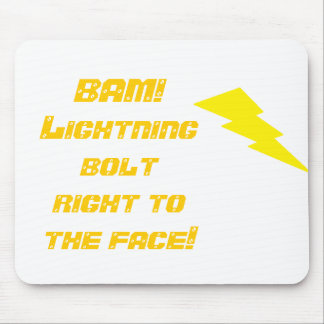 BAM! Lightning bolt right to t... Mouse Pad