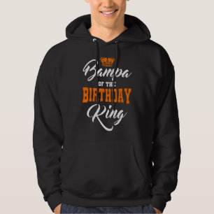 Bampa Of The Birthday King Party Crown Bday Celebr Hoodie