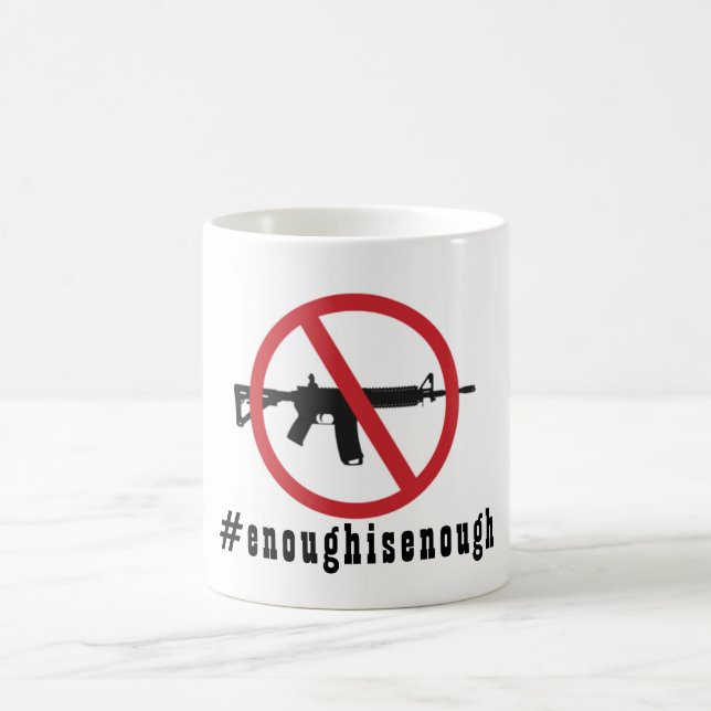Ban AR-15 Enough Is Enough  Coffee Mug (Center)