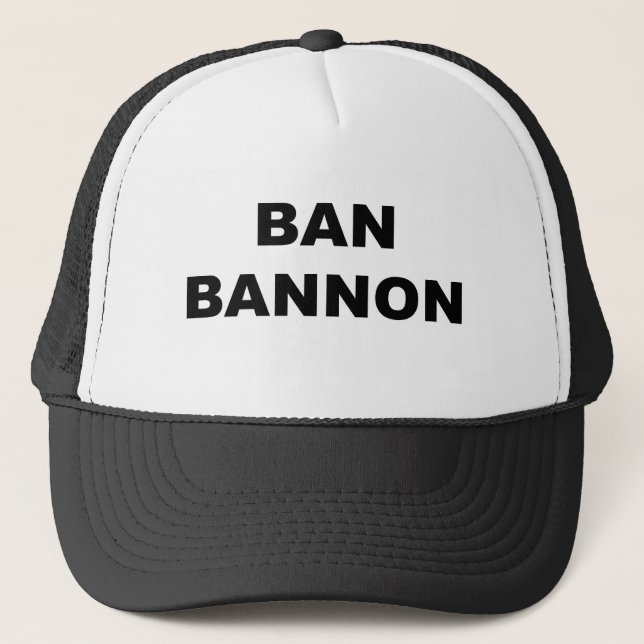 Ban Bannon Trucker Hat (Front)