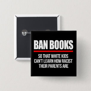 Ban Books so white kids can't learn Square Sticker 15 Cm Square Badge