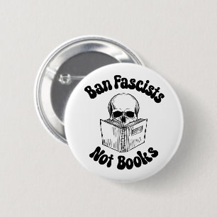Ban Fascists Not Books 6 Cm Round Badge
