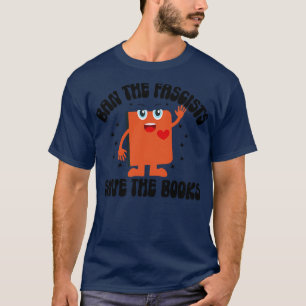 Ban The Fascists Save The Books 3 T-Shirt