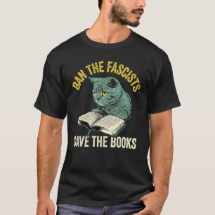 Ban The Fascists Save The Books  Book  Worm Nerd 2 T-Shirt