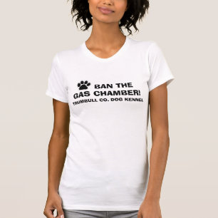 BAN the GAS CHAMBER T-Shirt