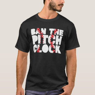 Ban The New Baseball Pitch Clock Baseball Stitches T-Shirt
