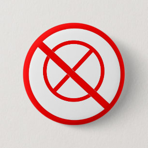 Ban to "no" symbols 6 cm round badge