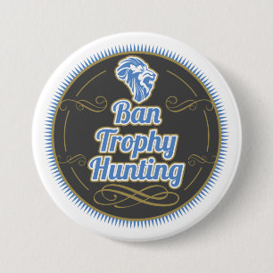 Ban Trophy Hunting 7.5 Cm Round Badge