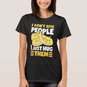 Banana Ball Python I Don't Bite People I Just Hug T-Shirt