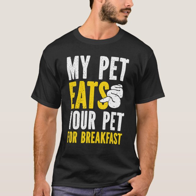 Banana Ball Python My Pet Eat's Your Pet For Break T-Shirt (Front)
