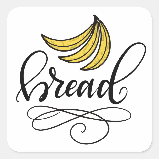 Banana bread, hand lettered square sticker (Front)