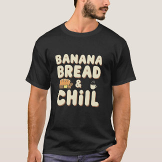 Banana Bread Lover Baking Enthusiast Cosy Kitchen T-Shirt