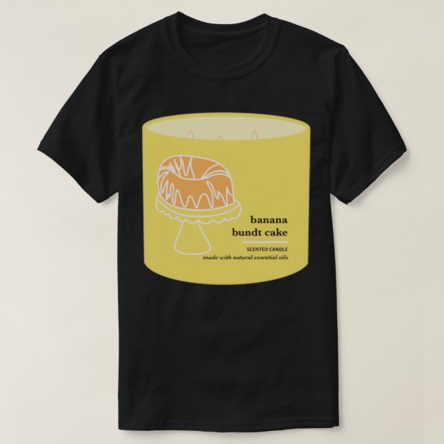 Banana Bundt Cake Candle T-Shirt (Design Front)