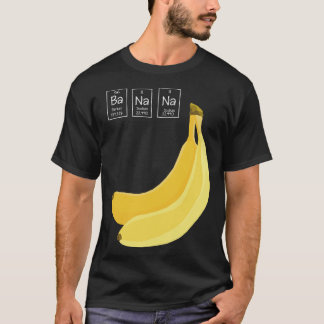 Banana Chemistry Elements Name T-Shirt