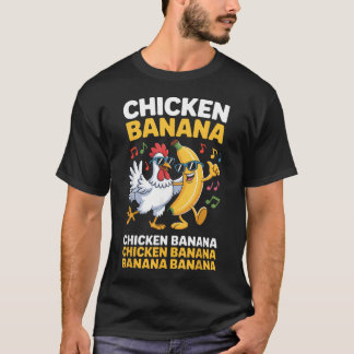 Banana Chicken Farm Animal Rooster Chickens T-Shirt