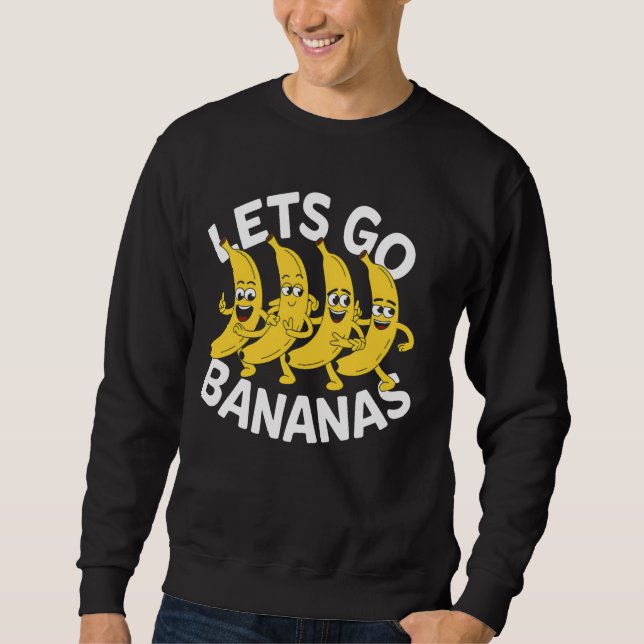 Banana Dancing Monkey Business Potassium Fruit Hum Sweatshirt (Front)