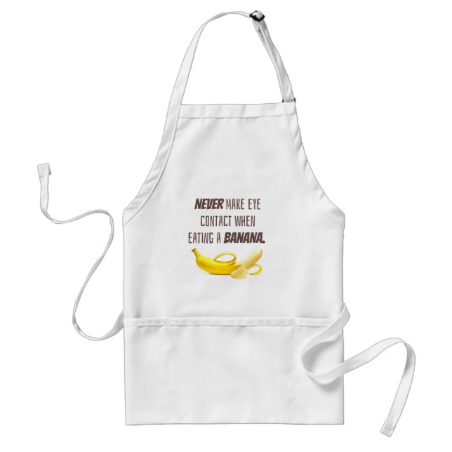 BANANA Funny Gift NEVER make eye contact when... Standard Apron (Front)