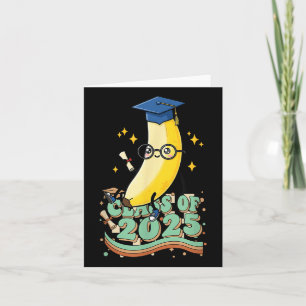 Banana Graduate Cl Of 2025 Kids Mens Womens Gradua Card