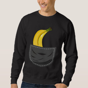Banana In Pocket Graphic Fruit Vegan Veggie Health Sweatshirt