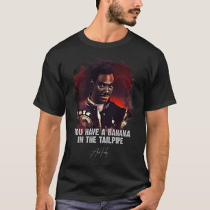 ✪ Banana In The Tailpipe ✪ AXEL FOLEY  Only For TR T-Shirt