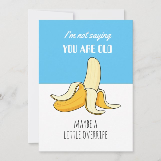 Banana Little Overripe Funny Birthday Gift Invitation (Front)