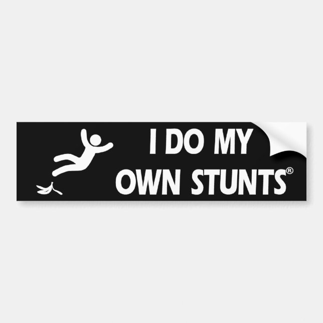Banana My Own Stunts Bumper Sticker (Front)