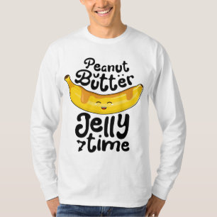 Banana Peanut Butter Jelly Time Funny Sweet Fruit T-Shirt