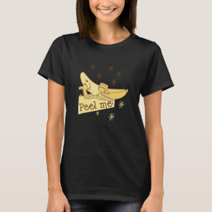 Banana Peeling Me T-Shirt