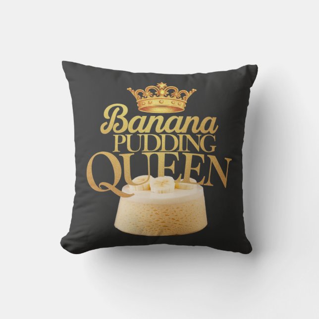 Banana Pudding Queen Ultimate design for Dessert Cushion (Front)