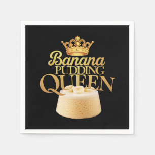 Banana Pudding Queen Ultimate design for Dessert Napkin