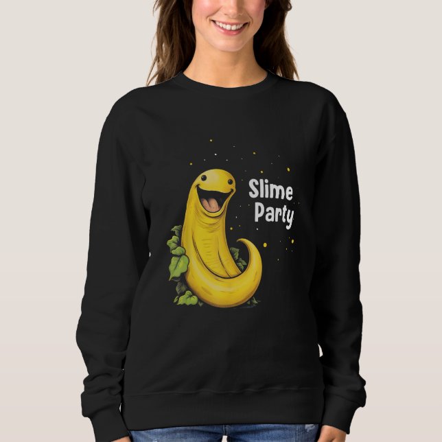 Banana Slug Catcher Quote for Snail Catcher 5 Sweatshirt (Front)
