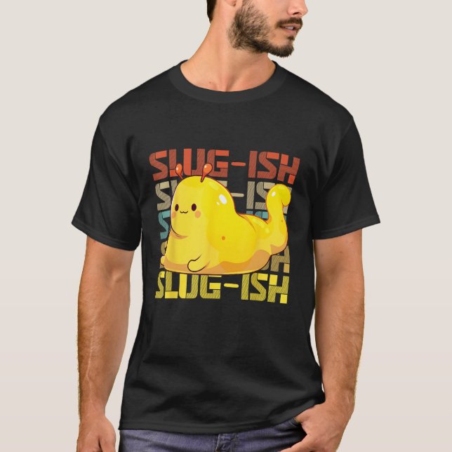 Banana Snail Catcher Quote for Banana Slug 1 T-Shirt (Front)