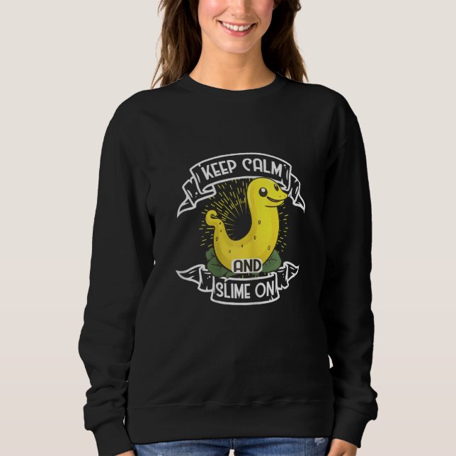 Banana Snail Catcher Quote for Banana Slug Sweatshirt (Front)