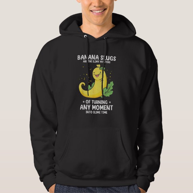 Banana Snail Quote for Snail Catcher and Snail Cat Hoodie (Front)