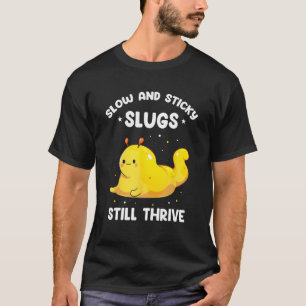 Banana Snail Quote for Snail Catcher and Snail Cat T-Shirt