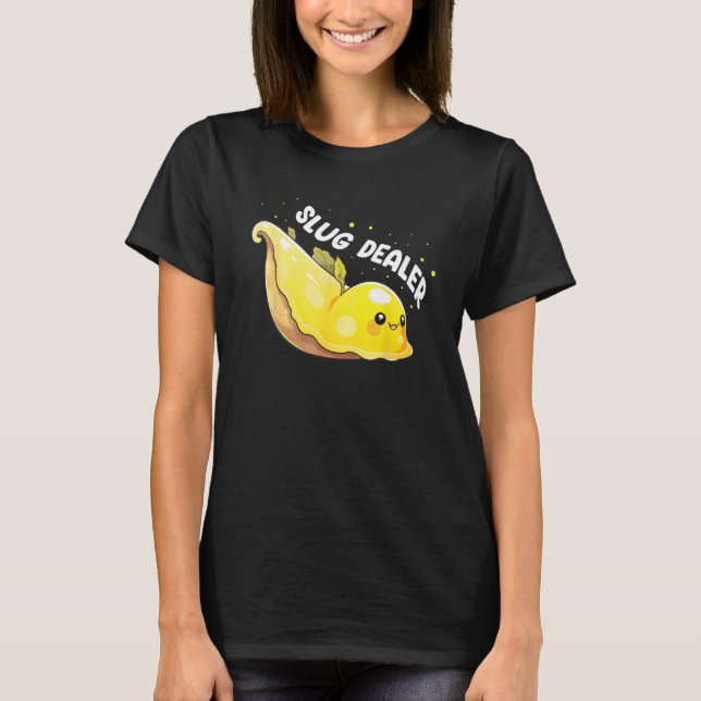 Banana Snail Quote for Snail Catcher and Snail Cat T-Shirt (Front)
