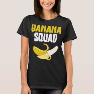 Banana Squad Funny Banana Lovers Vegan Food Funny T-Shirt