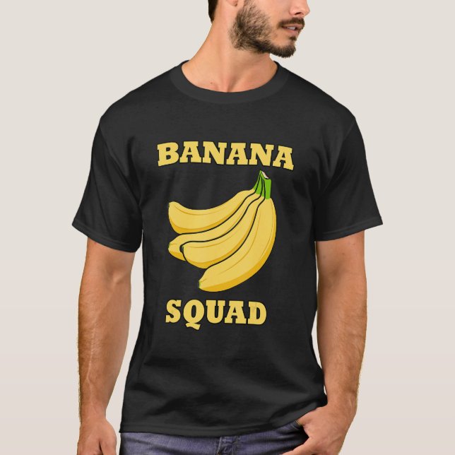 Banana Squad Ironic Saying Exotic Fruits T-Shirt (Front)