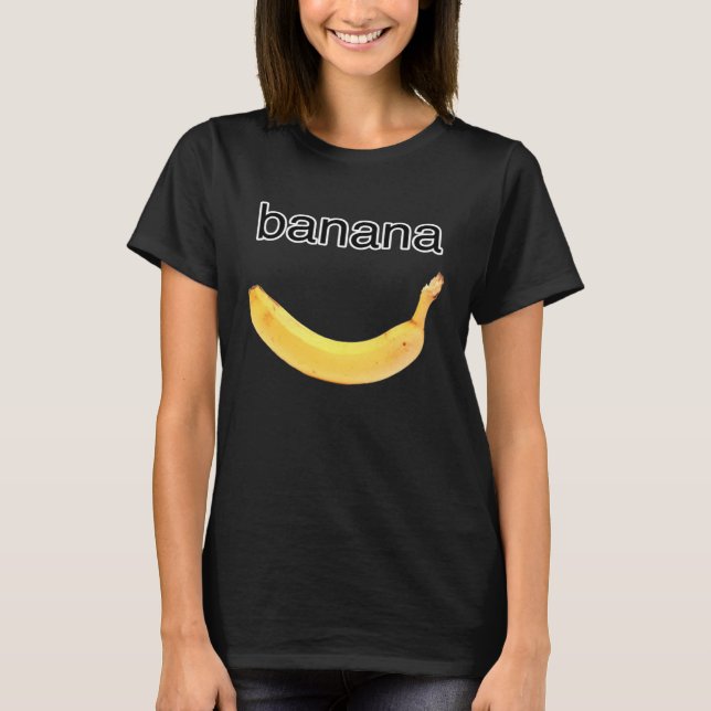 banana T-Shirt (Front)