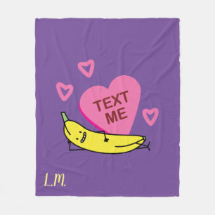 Banana Text Me Valentine smiling laying down Fleece Blanket