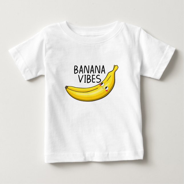 Banana Vibes Baby T-Shirt (Front)