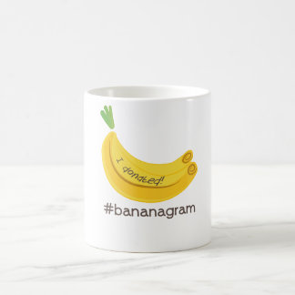 #bananagram I Donated Mug