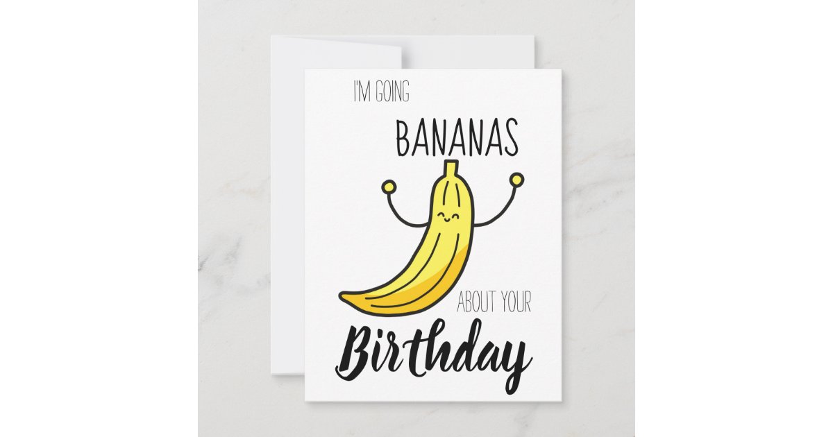 Bananas About Your Birthday Pun Birthday Card Zazzle 0606