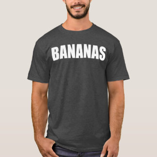 BANANAS Mike And Dave Need Wedding Dates T-Shirt