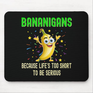 Bananigans, Go Bananas, Fun Mouse Pad