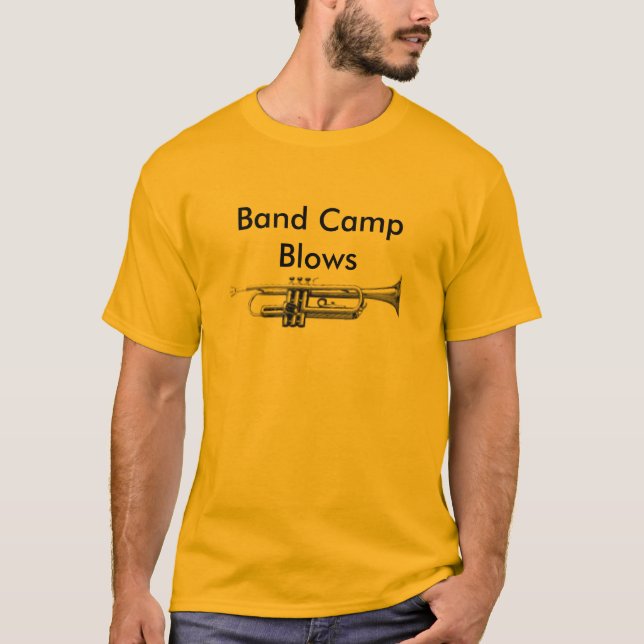Band Camp Blows T-Shirt (Front)